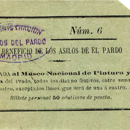 Billete de Entrada al Museo Nacional de Pintura y Escultura del Prado a beneficio de los Asilos de El Pardo